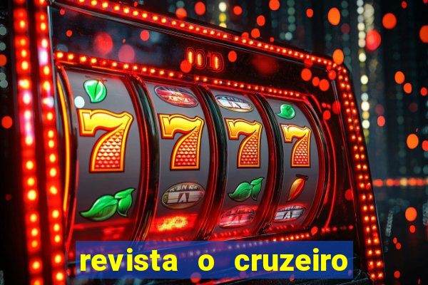 revista o cruzeiro acervo digital